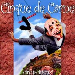 Cirque De Carne : Circuscision